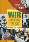 Buchcover Geboren in der DDR - Wir vom Jahrgang 1980 - Kindheit und Jugend