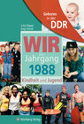 Buchcover Aufgewachsen in der DDR - Wir vom Jahrgang 1988 - Kindheit und Jugend
