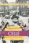 Buchcover Aufgewachsen in Celle in den 50er und 60er Jahren