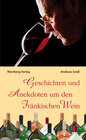 Buchcover Geschichten und Anekdoten vom Fränkischen Wein