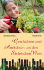 Buchcover Geschichten und Anekdoten um den Sächsischen Wein