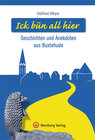 Buchcover Ick bün all hier - Geschichten und Anekdoten aus Buxtehude