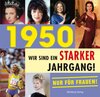 Buchcover ´1950 - Wir sind ein starker Jahrgang