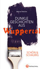Buchcover SCHÖN & SCHAURIG – Dunkle Geschichten aus Wuppertal