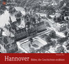 Buchcover Hannover - Bilder, die Geschichten erzählen