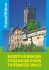 Buchcover Freizeitführer Nordthüringen, Thüringer Rhön, Thüringer Wald