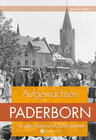 Buchcover Aufgewachsen in Paderborn in den 40er & 50er Jahren