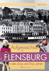 Buchcover Aufgewachsen in Flensburg in den 60er und 70er Jahren