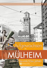 Buchcover Aufgewachsen in Mülheim in den 40er und 50er Jahren