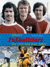 Buchcover Unsere Fußballstars der 70er und 80er Jahre