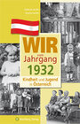 Buchcover Wir vom Jahrgang 1932 - Kindheit und Jugend in Österreich