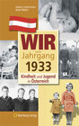 Buchcover Wir vom Jahrgang 1933 - Kindheit und Jugend in Österreich