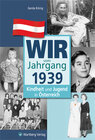 Buchcover Wir vom Jahrgang 1939 - Kindheit und Jugend in Österreich