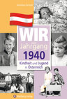 Buchcover Wir vom Jahrgang 1940 - Kindheit und Jugend in Österreich
