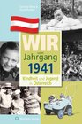 Buchcover Wir vom Jahrgang 1941 - Kindheit und Jugend in Österreich
