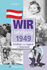 Buchcover Wir vom Jahrgang 1949 - Kindheit und Jugend in Österreich