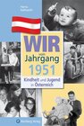 Buchcover Wir vom Jahrgang 1951 - Kindheit und Jugend in Österreich