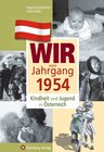 Buchcover Wir vom Jahrgang 1954 - Kindheit und Jugend in Österreich