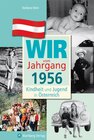 Buchcover Wir vom Jahrgang 1956 - Kindheit und Jugend in Österreich