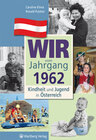 Buchcover Wir vom Jahrgang 1962 - Kindheit und Jugend in Österreich