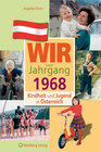 Buchcover Wir vom Jahrgang 1968 - Kindheit und Jugend in Österreich
