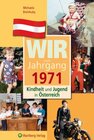 Buchcover Wir vom Jahrgang 1971 - Kindheit und Jugend in Österreich