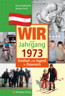 Buchcover Wir vom Jahrgang 1973 - Kindheit und Jugend in Österreich