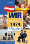 Buchcover Wir vom Jahrgang 1979 - Kindheit und Jugend in Österreich