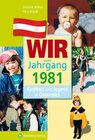 Buchcover Wir vom Jahrgang 1981 - Kindheit und Jugend in Österreich