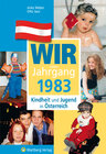 Buchcover Wir vom Jahrgang 1983 - Kindheit und Jugend in Österreich