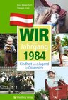 Buchcover Wir vom Jahrgang 1984 - Kindheit und Jugend in Österreich