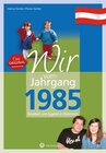 Buchcover Wir vom Jahrgang 1985 - Kindheit und Jugend in Österreich