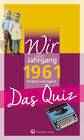 Buchcover Wir vom Jahrgang 1961 - Das Quiz