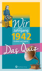 Buchcover Wir vom Jahrgang 1942 - Das Quiz
