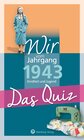 Buchcover Wir vom Jahrgang 1943 - Das Quiz