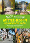 Buchcover Mittelhessen und hessische Rhön - 1000 Freizeittipps