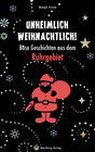 Buchcover Unheimlich weihnachtlich! Böse Geschichten aus dem Ruhrgebiet