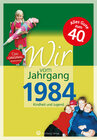 Buchcover Wir vom Jahrgang 1984 - Kindheit und Jugend