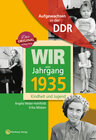 Buchcover Aufgewachsen in der DDR - Wir vom Jahrgang 1935 - Kindheit und Jugend
