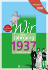 Buchcover Aufgewachsen in der DDR - Wir vom Jahrgang 1937 - Kindheit und Jugend
