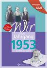 Buchcover Aufgewachsen in der DDR - Wir vom Jahrgang 1953 - Kindheit und Jugend