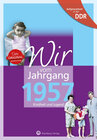 Buchcover Aufgewachsen in der DDR - Wir vom Jahrgang 1957 - Kindheit und Jugend