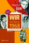 Buchcover Aufgewachsen in der DDR - Wir vom Jahrgang 1968 - Kindheit und Jugend