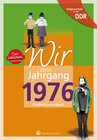 Buchcover Aufgewachsen in der DDR - Wir vom Jahrgang 1976 - Kindheit und Jugend