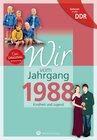 Buchcover Geboren in der DDR - Wir vom Jahrgang 1988 - Kindheit und Jugend