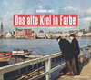 Buchcover Das alte Kiel in Farbe