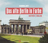 Buchcover Das alte Berlin in Farbe