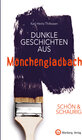 Buchcover SCHÖN & SCHAURIG - Dunkle Geschichten aus Mönchengladbach