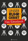 Buchcover Unser Ruhrgebiet - Das Rätselbuch