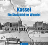 Buchcover Kassel - Ein Stadtbild im Wandel